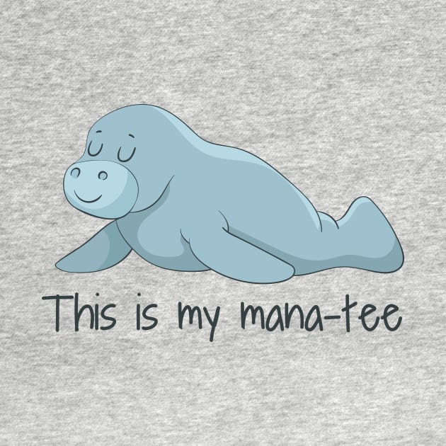 This Is My Manatee, Funny Manatee Sea Cow by Dreamy Panda Designs